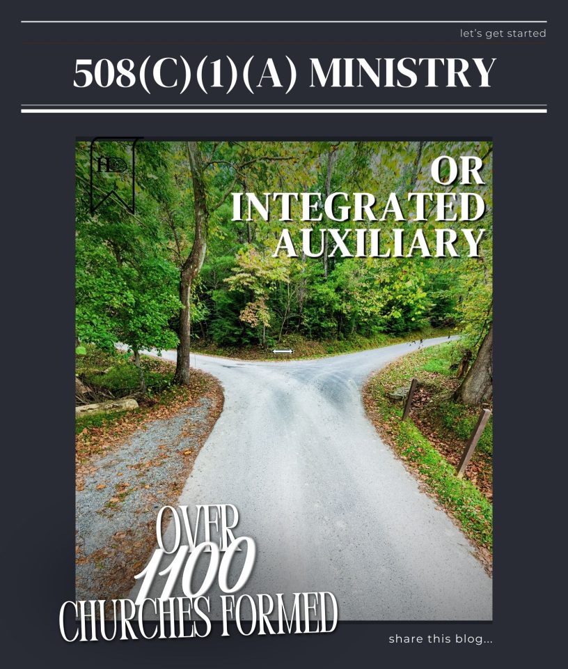 Benefits of Forming a Separate 508(c)(1)(a) Ministry or Integrated Auxiliary