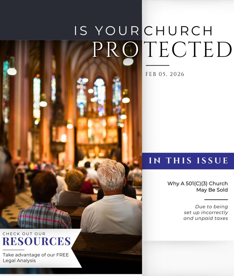 WHY A 501(C)(3) CHURCH MAY BE SOLD Due To Unpaid Taxes