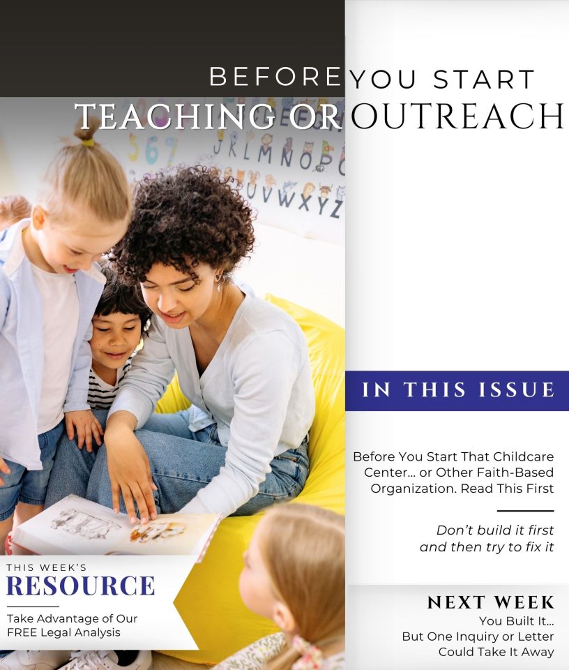 Before You Start That Childcare Center… or Other Faith-Based Organization. Read This First